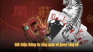 Khái niệm về Game Rồng Hổ Sunwin