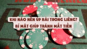 Khi Nào Nên Úp Bài Trong Liêng? Bí Mật Giúp Tránh Mất Tiền