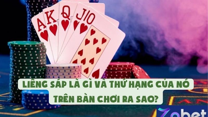 Liêng Sáp Là Gì Và Thứ Hạng Của Nó Trên Bàn Chơi Ra Sao?